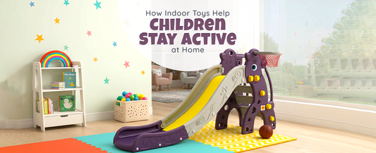 How Indoor Toys Help Children Stay Active at Home