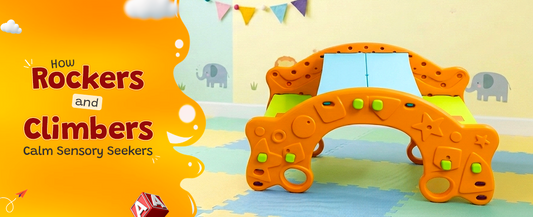 How Rockers and Climbers Calm Sensory Seekers