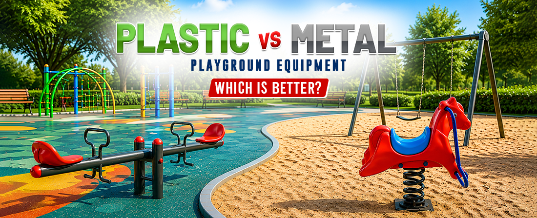 Plastic vs Metal Playground Equipment: Which Is Better?