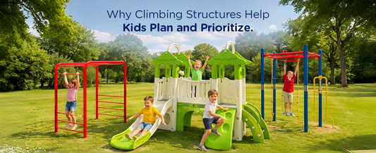 Why Climbing Structures Help Kids Plan and Prioritize